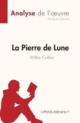 La Pierre de Lune de Wilkie Collins (Analyse de l'oeuvre) 1