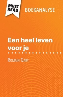 Een heel leven voor je van Romain Gary (Boekanalyse) 1