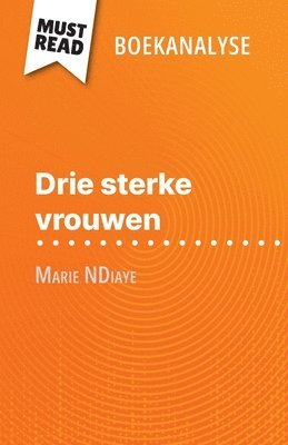 Mélanie Ackerman - Drie sterke vrouwen van Marie NDiaye (Boekanalyse), Häftad