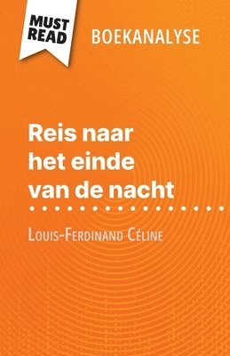 bokomslag Reis naar het einde van de nacht van Louis-Ferdinand Céline (Boekanalyse)