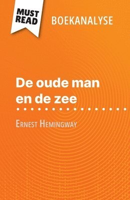 Elodie Thiébaut - De oude man en de zee van Ernest Hemingway (Boekanalyse), Häftad