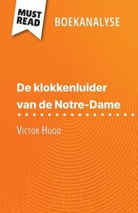 bokomslag De klokkenluider van de Notre-Dame van Victor Hugo (Boekanalyse)