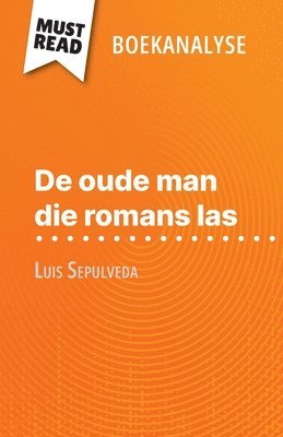 Sarah Leo - De oude man die romans las van Luis Sepulveda (Boekanalyse), Häftad