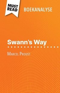 bokomslag Swann's Way van Marcel Proust (Boekanalyse): Volledige analyse en gedetailleerde samenvatting van het werk