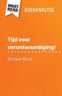 bokomslag Tijd voor verontwaardiging! van Stéphane Hessel (Boekanalyse)