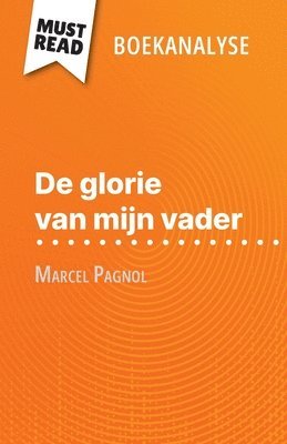 Margot Dimitrov - De glorie van mijn vader van Marcel Pagnol (Boekanalyse), Häftad
