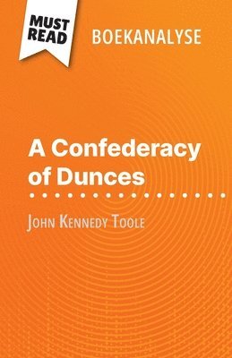 bokomslag A Confederacy of Dunces van John Kennedy Toole (Boekanalyse)
