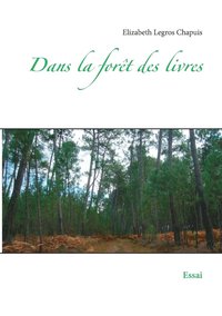 bokomslag Dans la forêt des livres