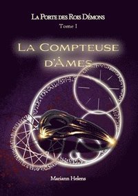 bokomslag Porte des Rois Démons - T1 - La Compteuse d'Âmes