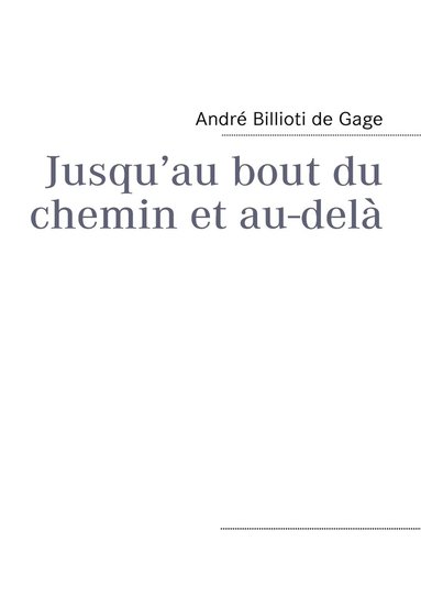 bokomslag Jusqu'au bout du chemin et au-del