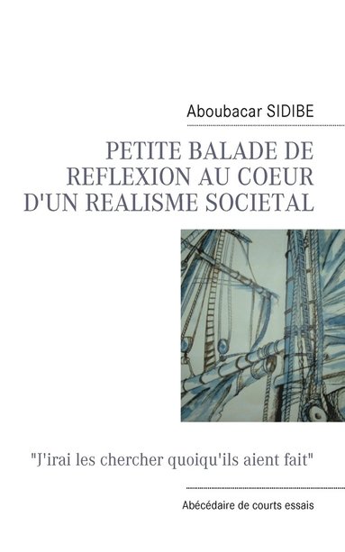 bokomslag Petite Balade de Reflexion Au Coeur d'Un Realisme Societal