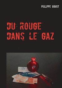 bokomslag Du rouge dans le gaz