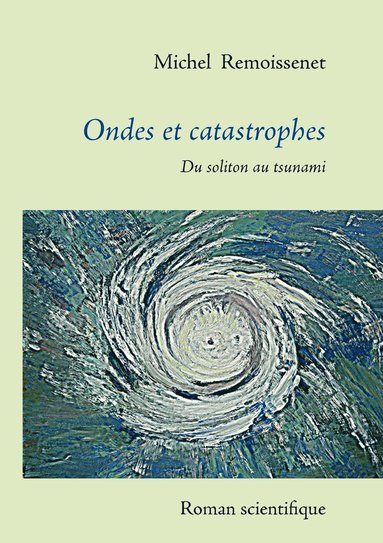 bokomslag Ondes et catastrophes