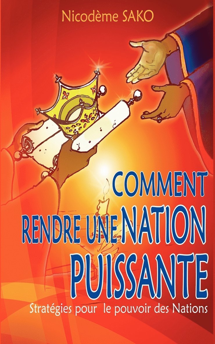 Comment rendre une nation puissante 1