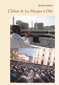bokomslag L'Islam de la Mecque  Oslo