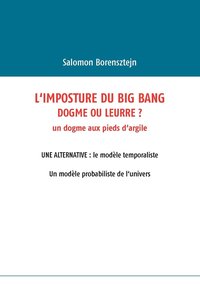 bokomslag L'imposture du Big Bang