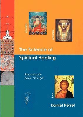 Daniel Perret - Science of Spiritual Healing, Häftad