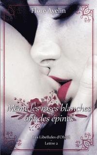 bokomslag Même les roses blanches ont des épines