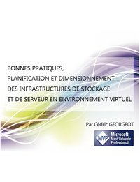 bokomslag Bonnes Pratiques, Planification Et Dimensionnement Des Infrastructures de Stockage Et de Serveur En Environnement Virtuel