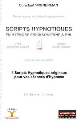 Scripts Hypnotiques En Hypnose Ericksonienne Et Pnl N Degrees4 1