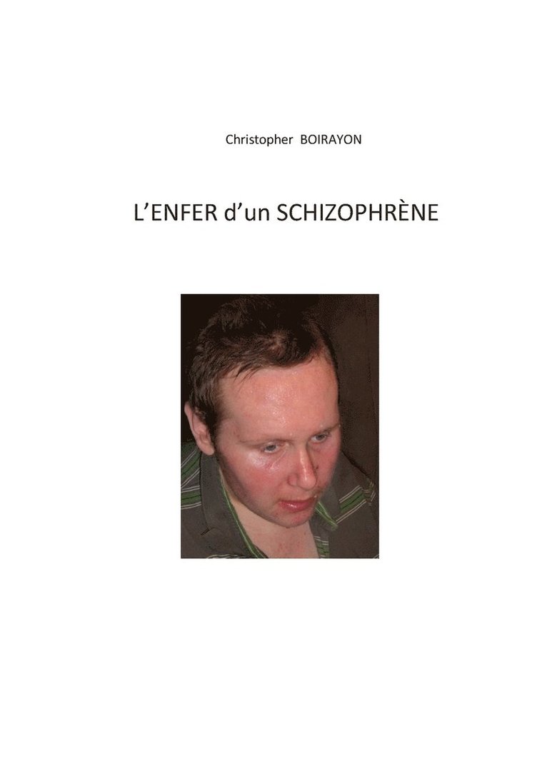 L'enfer d'un schizophrne 1