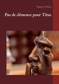 bokomslag Pas de clmence pour Titus