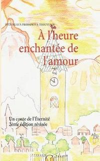 bokomslag  l'heure enchante de l'amour