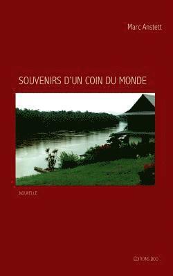 Souvenirs d'un coin du monde