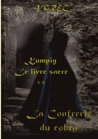 bokomslag Kumpiy, Le Livre Sacr - La Confr Rie Du Cobra