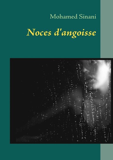 bokomslag Noces d'angoisse