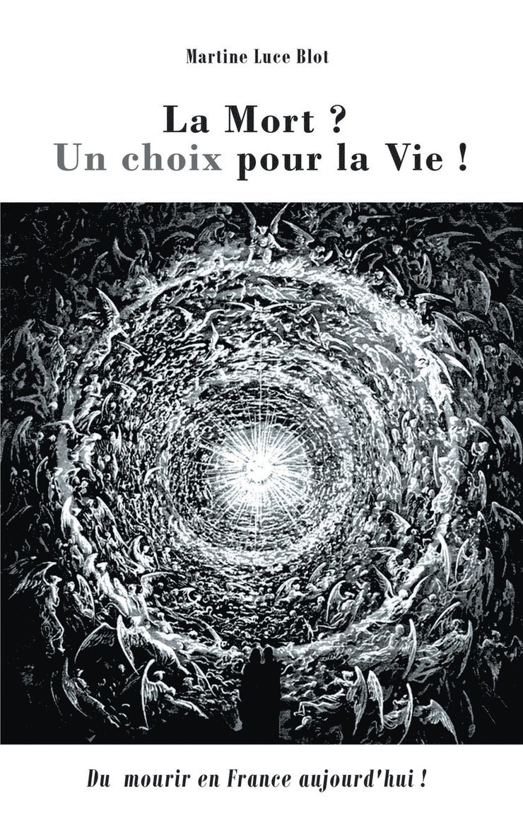 La Mort. Un choix pour la Vie 1