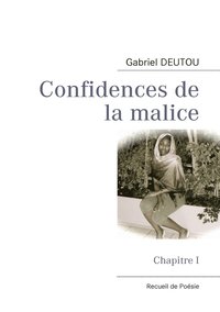 bokomslag Confidences de la malice