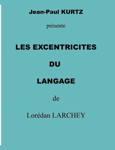 bokomslag les excentricits du langage