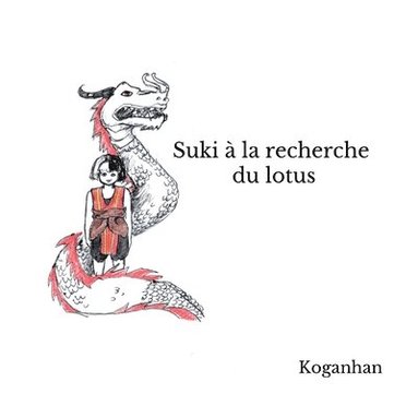 bokomslag Suki à la recherche du Lotus
