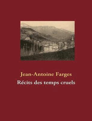 Rcits des temps cruels 1