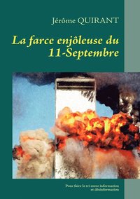 bokomslag farce enjôleuse du 11-Septembre