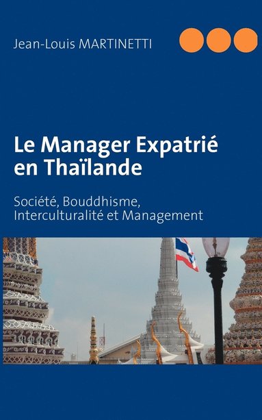 bokomslag Le Manager Expatri en Thalande