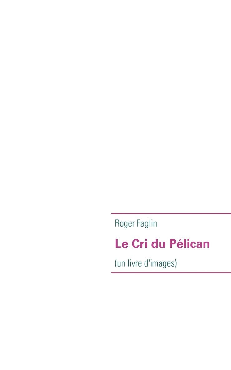 Le Cri du Plican 1