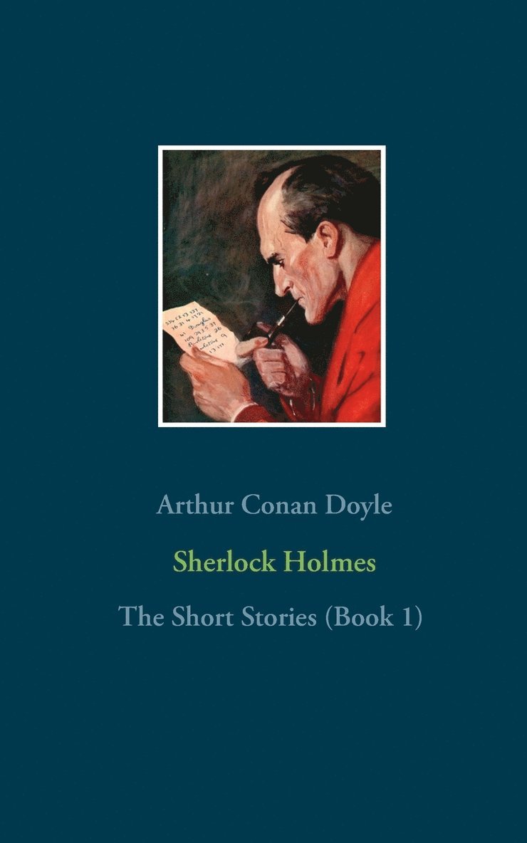 Arthur Conan Doyle - Sherlock Holmes - The Short Stories (Book 1), Häftad