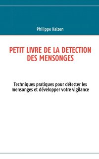 bokomslag Petit livre de la detection des mensonges