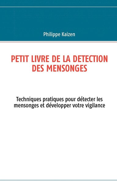 bokomslag Petit livre de la detection des mensonges