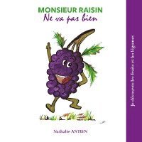 Monsieur Raisin ne va pas bien 1