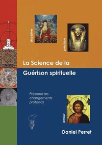 bokomslag La Science de la Gurison Spirituelle