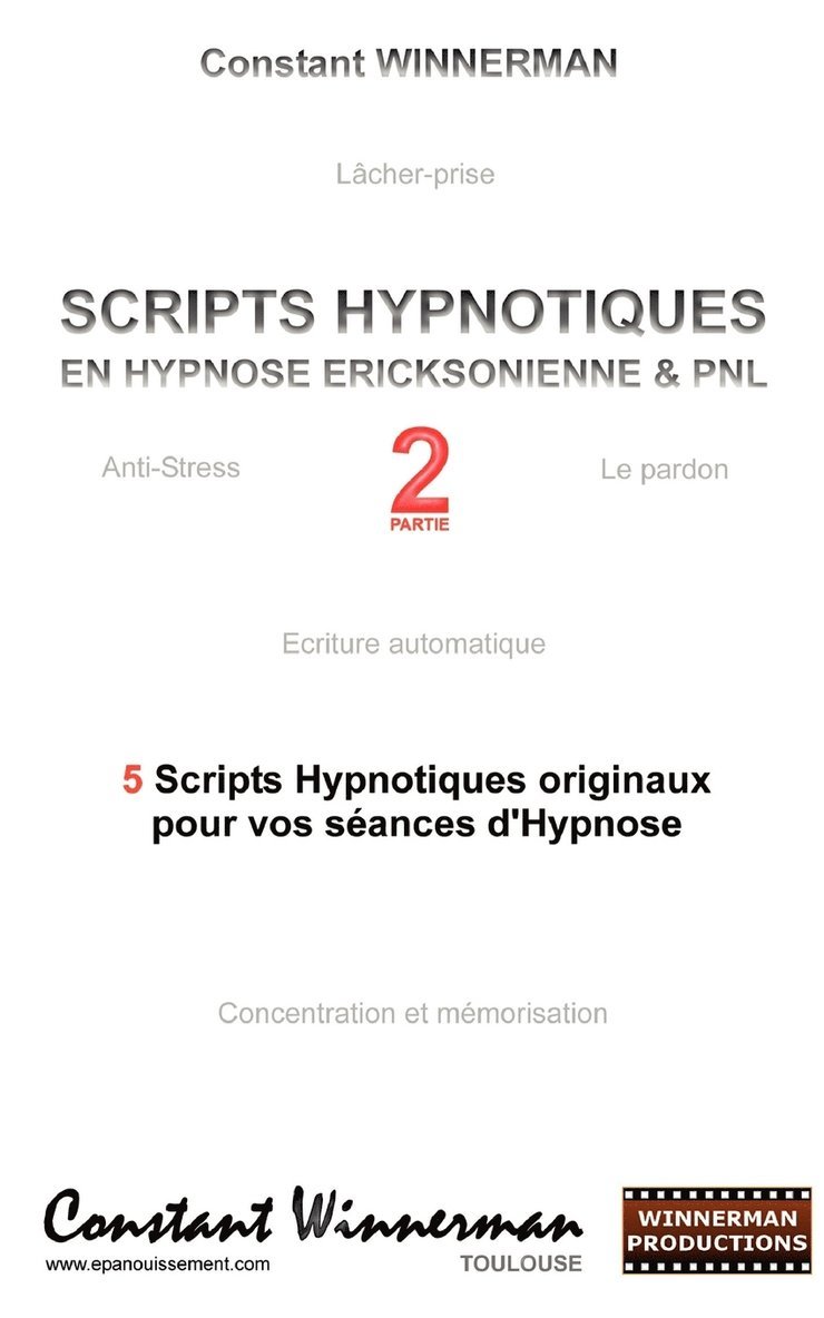 Scripts Hypnotiques En Hypnose Ericksonienne Et Pnl N°2