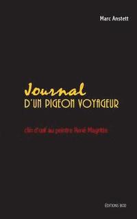 bokomslag Journal d'un pigeon voyageur