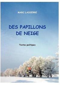 bokomslag Des Papillons de Neige