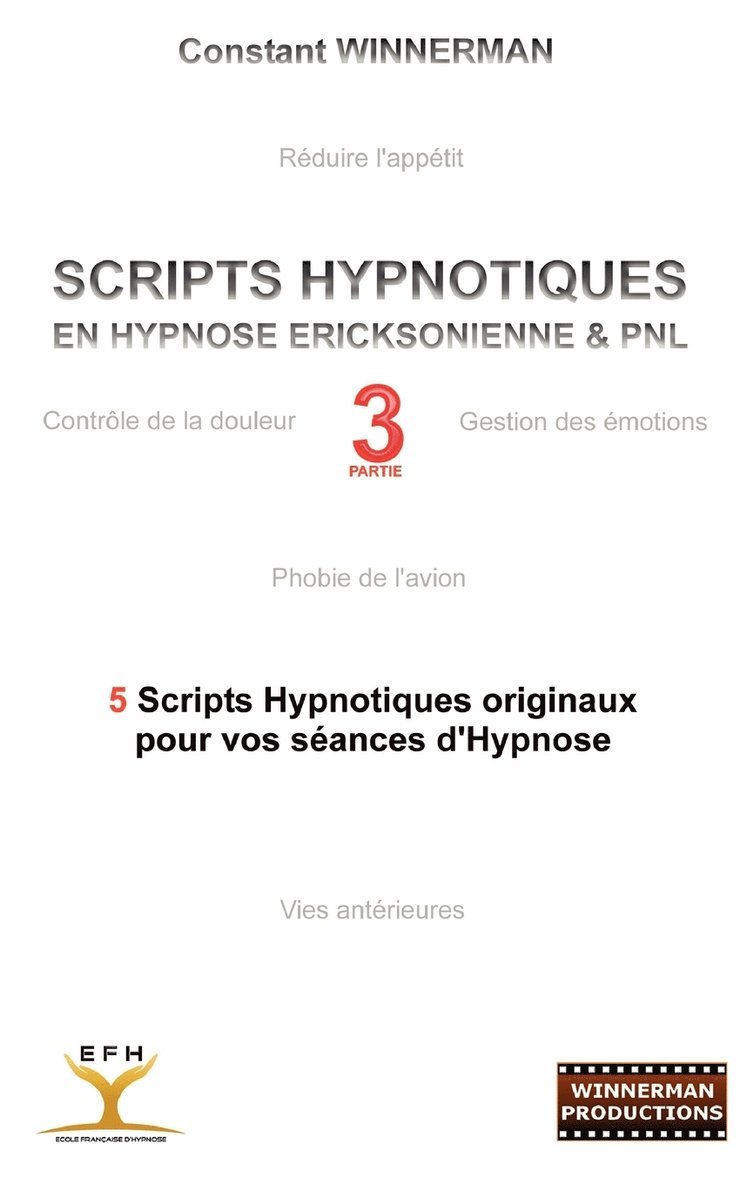 Scripts Hypnotiques En Hypnose Ericksonienne Et Pnl N Degrees3 1