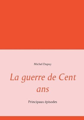 La guerre de Cent ans 1