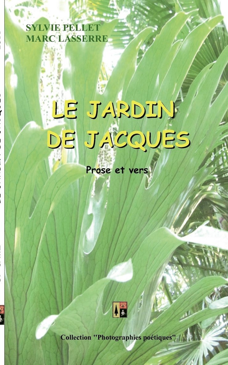 Le Jardin de Jacques 1