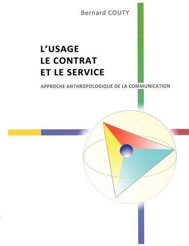 bokomslag L'Usage, le Contrat et le Service